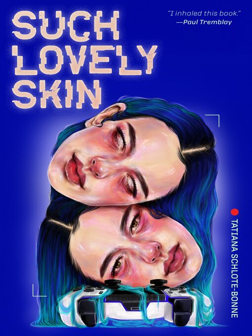 Title details for Such Lovely Skin by Tatiana Schlote-Bonne - Available